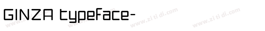 GINZA typeface字体转换